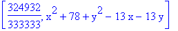 [324932/333333, x^2+78+y^2-13*x-13*y]